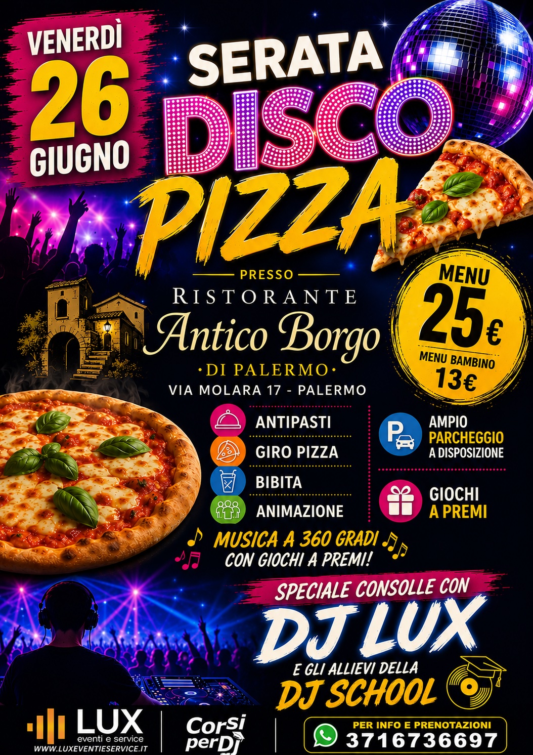 26 giugno discopizza con LUX